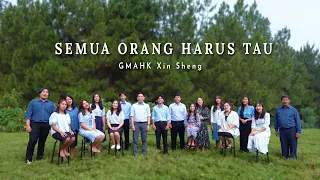 SEMUA ORANG HARUS TAU - YESUS SAHABAT TERINDAH "LSEL No: 496, 506" by: GMAHK XIN SHENG CMC BANDUNG