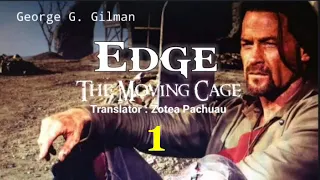 EDGE : THE MOVING CAGE - 1 | Western fiction by George G. Gilman | Translator : Zotea Pachuau