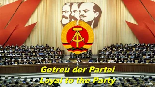 Getreu der Partei - Loyal to the Party (East German song)