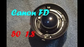 Canon FD 50mm 1.8 - Disassembly , Lubricate , Assembly , Refurb