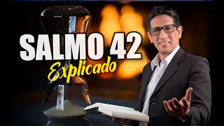 ✅ SALMO 42 - EXPLICADO 🔥 | Reavivados por su Palabra || 17 DE JUNIO 2023