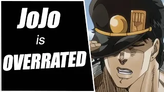 JoJo's Bizarre Adventure is Overrated (Jojo fans are annoying too)