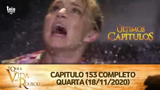 O Que a Vida Me Roubou - Capítulo 153 Completo Quarta (18/11/2020) #SBT