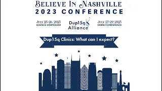 2023 Dup15q Alliance Family Conference - Dup15q Clinics: What can I expect?