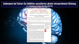 Andexanet bei Faktor Xa Inhibitor assoziierter akuter intrazerebraler Blutung