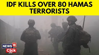Israel Vs Hamas | IDF Kills Over 80 Terrorists, Seizes Anti-aircraft Guns In Eastern Rafah | G18V