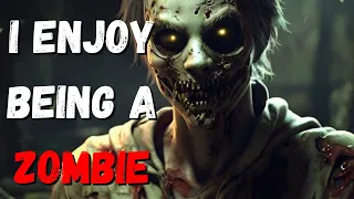 I Enjoy Being a Zombie - Zombie Horror Story