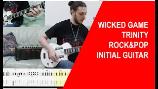 Wicked game. | Trinity rock and pop initial guitar with tabs.