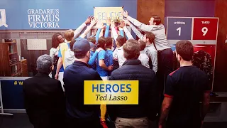 Ted Lasso || Heroes