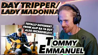 Tommy Emmanuel - Day Tripper/Lady Madonna FIRST REACTION! (livestream) NOT ALIP BA TA, ALSO AMAZING!