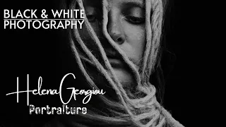 Black and White Photography - "Helena Georgiou" Portraiture | Featured Artist