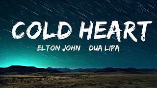 Elton John & Dua Lipa - Cold Heart (Lyrics) (PNAU Remix)  | 30mins with Chilling music