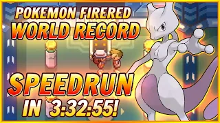 Pokemon FireRed WORLD RECORD Speedrun in 3:32:55! (Former World Record!)