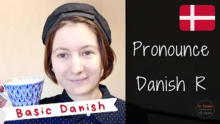 Basic Danish: Master the Danish R sound
