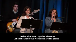 Praise His Name (Psalm 148) - Faith Community Church Worship Team - Oct 9, 2022