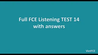 FCE Listening Test 14 with Answers