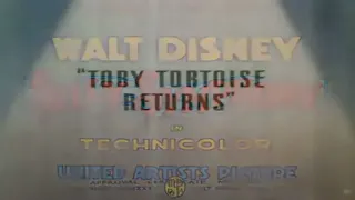 Toby Tortoise Returns (1936) Opening and Closing Titles (Walt Disney/United Artists)