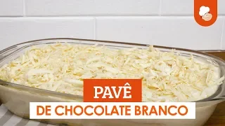 Pavê de chocolate branco — Receitas TudoGostoso