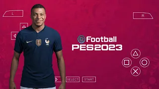 eFootball PES 2023 PPSSPP Camera PS5 Android Offline Best Graphics New Kits & Latest Transfers