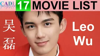 吴磊 Leo Wu - Movie list | Wu Lei - All 17 movies | CADL