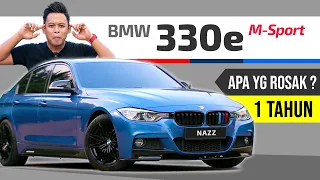 BMW 330e M-Sport: Kereta Nazz, Apa dah Jadi Selepas 1 Tahun..