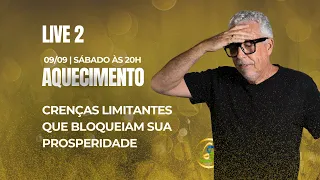 LIVE ESQUENTA | Crenças Limitantes & Prosperidade