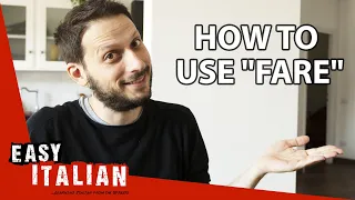 How to Use "Fare" in Italian | Easy Italian 41