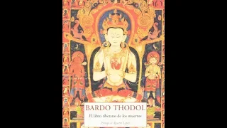 Libro Tibetano de los muertos, Bardo Todol,  Padmasambhava ,Budismo Tantrico