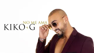 Kiko-G - No Me Ama (Official Video) Cover by Lucenzo