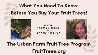 What you need to know before you buy your fruit trees!