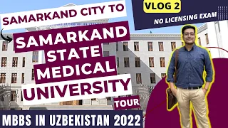 Samarkand City To Samarkand State Medical University Tour  VLOG 2 MBBS In Uzbekistan 2022 For Indian