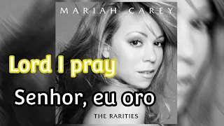 Mariah Carey - I Pray (Lyrics/Tradução)