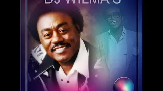 DJ WILMA'S BOBBY WOMACK VS JOHNNIE TAYLOR