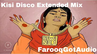 Kisi Disco (Extended Mix) FarooqGotAudio Remix