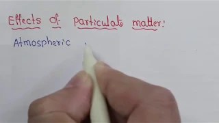 Air Pollution- Particulate matter - Module 4- Part 4