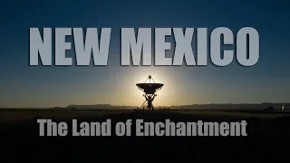 New Mexico - The Land of Enchantment (4k)