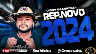 O BOY DA SERESTA EP ATUALIZADO DE PAREDÃO CD 2024