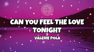 Can You Feel The Love Tonight/ Elton John (lyrics) cover by Valerie Pola