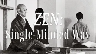 Single-Minded Way (ZEN: Right Attitude) by Shunryu Suzuki