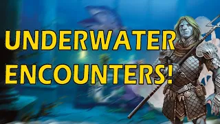 Underwater Encounters In Our Games! | Quick DM Advice