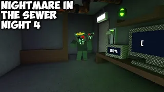 Nightmare in the Sewer - [Night 4] - Roblox #4