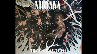 Nirvana - Sappy - Token Eastern (1997) (read the description)