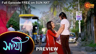 Saathi - Preview | 21 Feb 2022 | Full Ep FREE on SUN NXT | Sun Bangla Serial