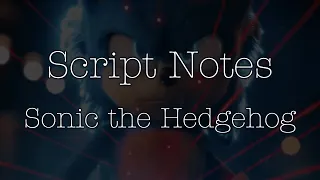 Script Notes—Sonic the Hedgehog