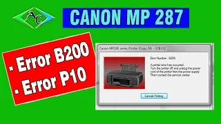 Cara Mengatasi Printer Canon Mp 287 Error B200/P10