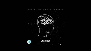 UBC Music for Mental Health - ADHD [OFFICIAL VIDEO]