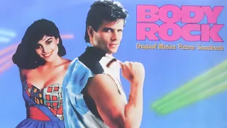 [1984] Body Rock (Original Motion Picture Soundtrack) by Various Artists [Full Album + Bonus Tracks]