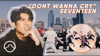 Performer React to Seventeen "Don't Wanna Cry" Dance Practice + MV