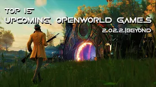 Top 15 Amazing Upcoming OPENWORLD Games 2022 & Beyond | PS5, XBOX SERIES X,S,PC