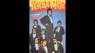 Yerba Mate - If You Gotta Go, Go Now